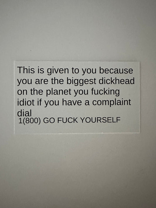1-800-GO-FUCK-YOURSELF complaint card